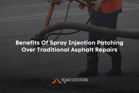 Benefits Of Spray Injection Patching Over Traditional Asphalt Repairs